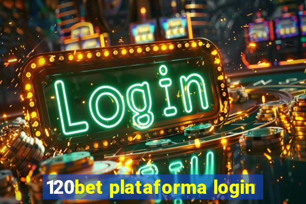 120bet plataforma login